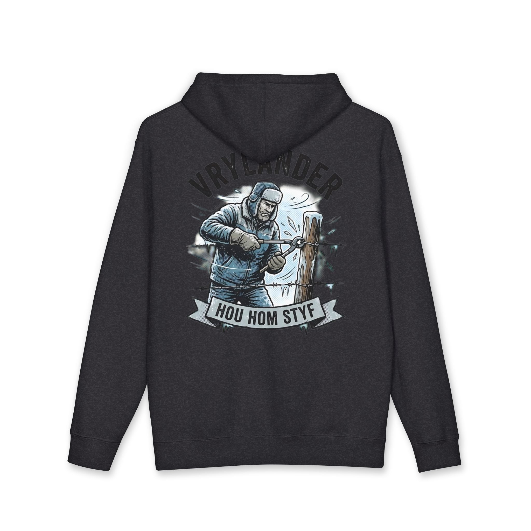 Vrylander - Hou Hom Styf Hoodie